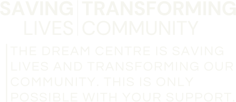 Saving Lives, Transforming Community